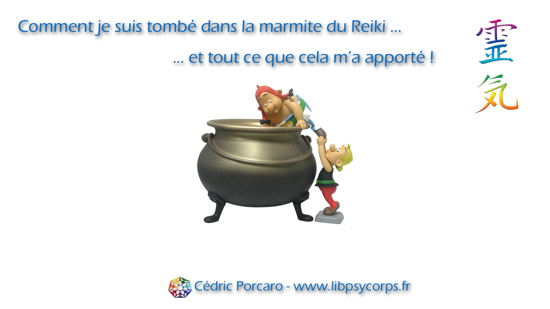tomber-dans-la-marmite mon histoire reiki